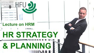 HR STRATEGY AND PLANNING  HRM Lecture 02 [upl. by Alisan]