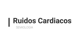 RUIDOS CARDIACOS Audio  Gráficos  Semiología [upl. by Rodrique772]