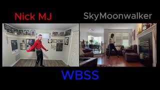 Nick MJ and skymoonwalker8158 WBSS Collab [upl. by Bob]