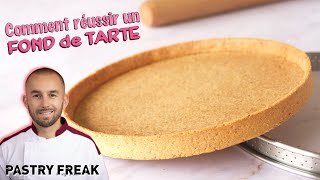 PÂTE A TARTE SUCRÉE ou PÂTE SUCRÉE  Réussir des FONDS DE TARTE [upl. by Aihsar]