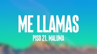 Me Llamas  Piso 21 Maluma Lyrics Video [upl. by Janessa194]