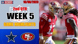 San Francisco 49ers vs Dallas Cowboys GAME 2nd QTR Highlights  NFL Week 5  10082023 Games 2023 [upl. by Aneertak]