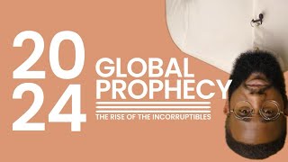 2024 GLOBAL PROPHECY The Year Of The Incorruptibles  Tomi Arayomi [upl. by Gaidano642]