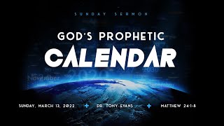 Gods Prophetic Calendar  031322 [upl. by Doreg]