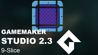 GMS23 Gamemaker Studio 2 nine Slice is Out [upl. by Oca]