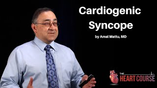 Cardiogenic Syncope  For the Faint of Heart  The Heart Course [upl. by Amelina478]