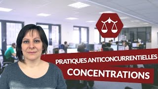 Les pratiques anticoncurrentielles  les concentrations  Droit  digiSchool [upl. by Yug858]