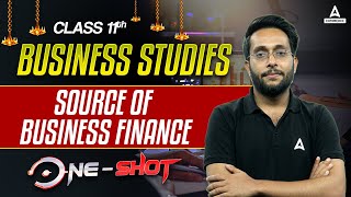 Source of Business Finance Class 11 One Shot  Class 11 Business Studies  By Harsh Sir [upl. by Ecyal388]