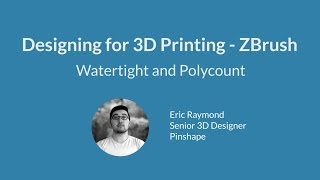 Design for 3D Printing with ZBrush  Watertight and Polycount [upl. by Beatriz]