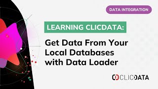 How to connect to your local databases with Data Loader  ClicData [upl. by Saidel]