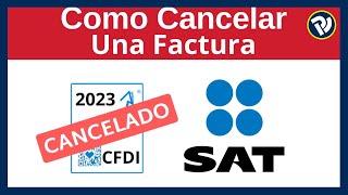 ¿Cómo cancelar un CFDI en la nueva versión 40 desde el portal del SAT [upl. by Gloriane]