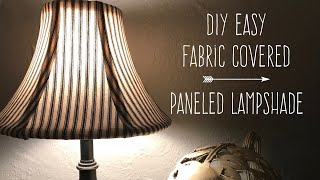 DIY Easy Fabric Covered Paneled Lampshade [upl. by Harmonie28]