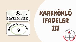 KAREKÖKLÜ İFADELER III  MEB KAZANIM KAVRAMA TESTLERİ [upl. by Yditsahc]