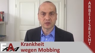 Krankheit durch Mobbing  was tun Fachanwalt Arbeitsrecht [upl. by Charline]