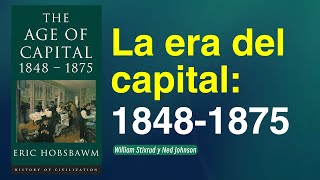 LibroLa era del capital 18481875¿Cómo arrasó el mundo el capitalismo del siglo XIX en 30 años [upl. by Cesare]