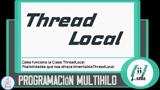 Programación MultiTHREAD en Java  ThreadLocal  InheritableThreadLocal  Variables locales [upl. by Bekah]