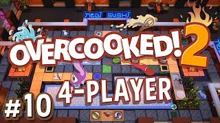 Overcooked 2  10  TOO MUCH SCREAMING 4 Player Gameplay [upl. by Oicanata]