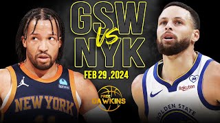 Golden State Warriors vs New York Knicks Full Game Highlights  February 29 2024  FreeDawkins [upl. by Coletta]