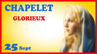 CHAPELET 🙏 Mercredi 25 Sept  Mystères Glorieux [upl. by Arihk]