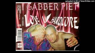 Gabber Piet  Love U Hardcore VHU Remix [upl. by Fleisher685]