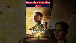 Operation Valentine Movie Actors Name  Operation Valentine Movie Cast Name Cast amp Actor Real Name [upl. by Nosimaj882]