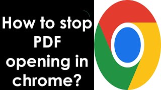 How to stop PDF opening in chrome  How to Stop Chrome from Opening PDF  Fix PDF open in Chrome [upl. by Carney]