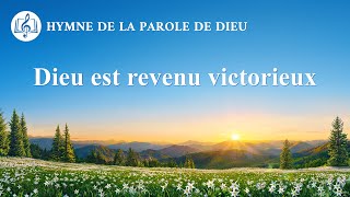 Musique chrétienne « Dieu est revenu victorieux » [upl. by Noj]