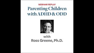 quotODD and ADHD Strategies for Parenting Defiant Childrenquot with Dr Ross Greene [upl. by Inattyrb86]