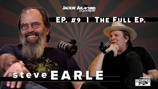 STEVE EARLE amp Jack Ingram Jackin Around SHOW I EP 9 [upl. by Nohsad]