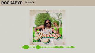 Barnaba  Rockabye Offical Audio [upl. by Yellhsa749]