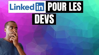 DÉVELOPPEUR COMMENT TROUVER UN JOB AVEC LINKEDIN [upl. by Adnwahsat]