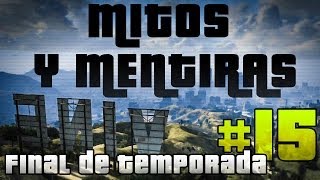 GTA V Online Mitos y Mentiras 15  FINAL DE TEMPORADA Mitos Increibles [upl. by Rossuck]