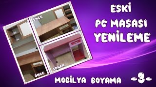 Pc masası yenileme mobilya boyama 3 painting furniture [upl. by Rickard]