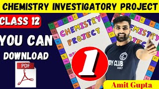 Chemistry Investigatory Project Class 12  Chemistry Project File Class 12  Amit Gupta  CBSE  JEE [upl. by Eibor]