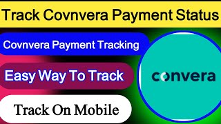 How to track Covnvera payment status online [upl. by Aicram]