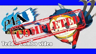 P4AU Teddie combo video FINAL VERSION [upl. by Ahidam27]