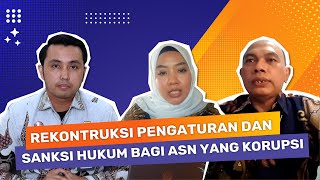 JUARA 16 Rekonstruksi Pengaturan Dan Sanksi Hukum Bagi ASN Yang Melakukan Korupsi [upl. by Annam]