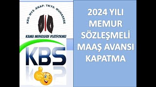 Maaş Avans Kapatma 2024  Memur  4b Sözleşmeli Personel [upl. by Erroll]