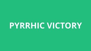 How To Pronounce Pyrrhic Victory  Pronunciation Academy [upl. by Nnaycnan]