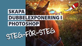 Photoshopeffekten dubbelexponering [upl. by Targett377]