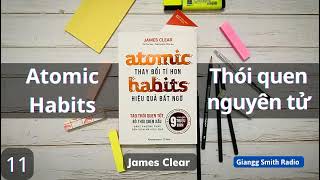 Audiobook ATOMIC HABITS  THÓI QUEN NGUYÊN TỬ P11  James Clear  Sách kỹ năng cực hay [upl. by Clifford]