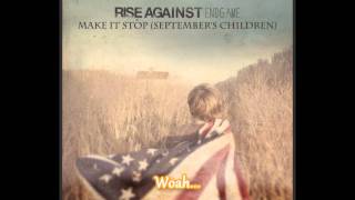 Rise Against  Make It Stop with lyricsmp4 [upl. by Enelrae399]