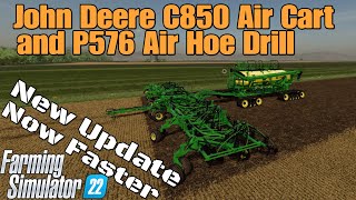 John Deere C850 Air Cart And P576 Air Hoe Drill New UPDATE for all platforms on FS22 [upl. by Eirahcaz]