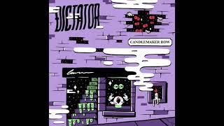 Dictator  Candlemaker Row Resonate Premiere [upl. by Notsnorb802]