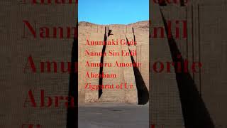 Anunnaki Gods Nanna Sin Enlil Amurru Amorites Abraham Ziggurat of Ur anunnaki history abraham ur [upl. by Atsed687]