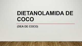 Dietanolamida de coco [upl. by Ferdinand]