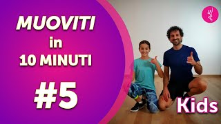 Ginnastica bambini a casa muoviti in 10 minuti 5 Kids [upl. by Nahgen786]