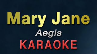 Mary Jane  Aegis  KARAOKE [upl. by Ymme205]