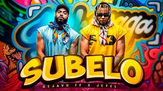 SUBELO  Dejavu FF x Jeyel Video Oficial [upl. by Yerdna404]