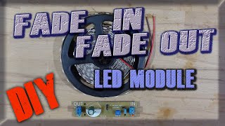 How To Make Your LED Strip quotFade Inquot on Power Up And quotFade Outquot On Power Down PASSIVE CIRCUIT [upl. by Antoni]